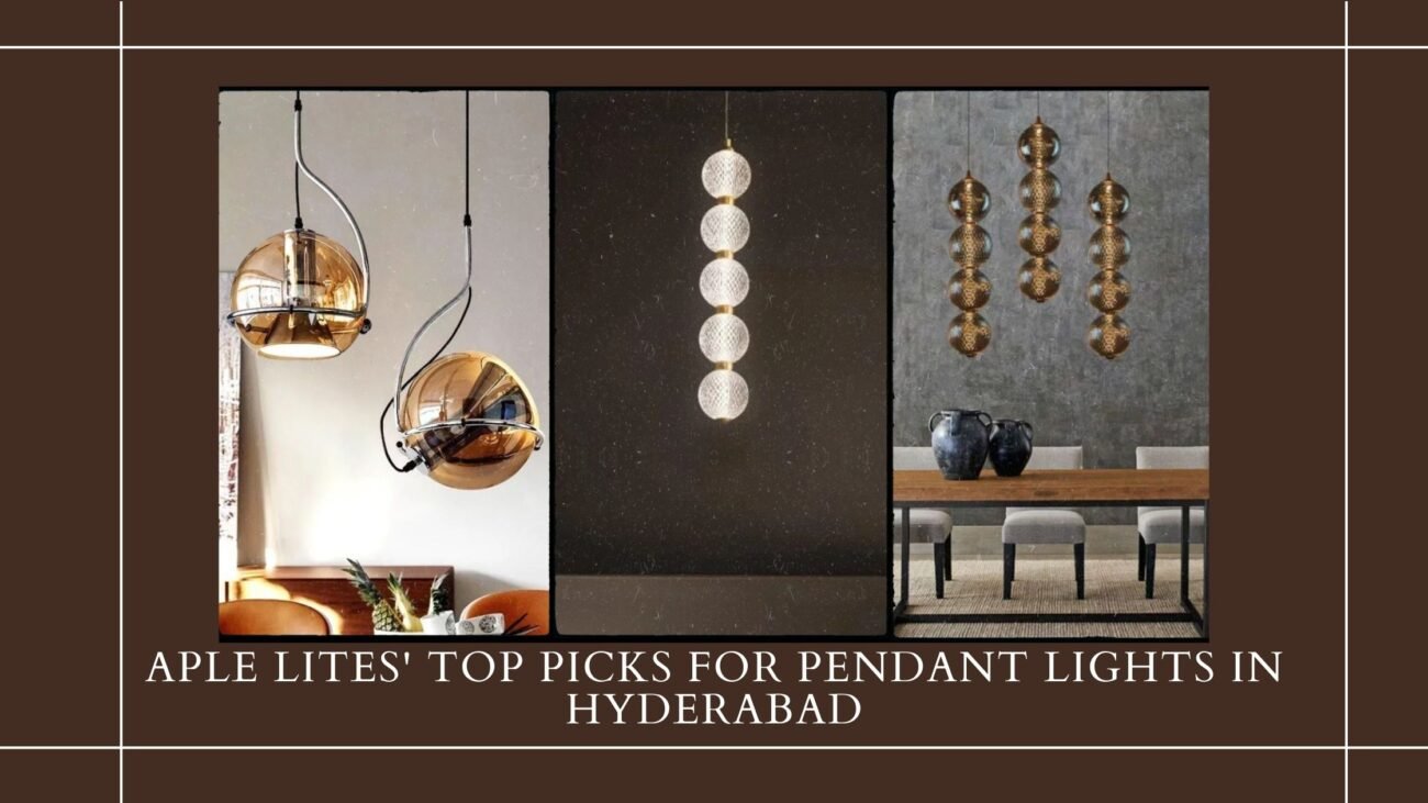 Aple Lites : Top Picks for Pendant Lights in Hyderabad